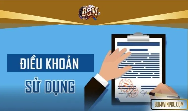 Điều khoản sử dụng Bomwinpro.com - Minh bạch rõ ràng Điều khoản sử dụng Bomwinpro.com - Minh bạch rõ ràng